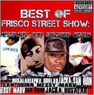 Title: Best of Frisco Street Show: Messy Marv/Tha Jacka/San Quinn/Husalah, Artist: The Jacka