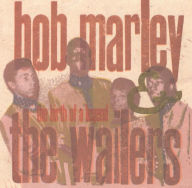 Title: Birth Of A Legend, Artist: Bob Marley & The Wailers