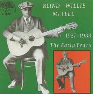 Title: The Early Years 1927-1933, Artist: Blind Willie McTell
