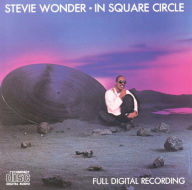 Title: In Square Circle, Artist: Stevie Wonder