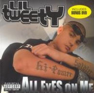 Title: All Eyes on Me [Hi Power Entertainment], Artist: Lil Tweety