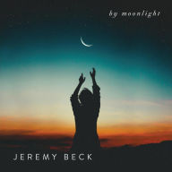 Title: Jeremy Beck: By Moonlight, Artist: 