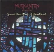 Sacred Choral Music Of Robert Evett