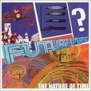 Title: The Nature of Time, Artist: Future Perfect