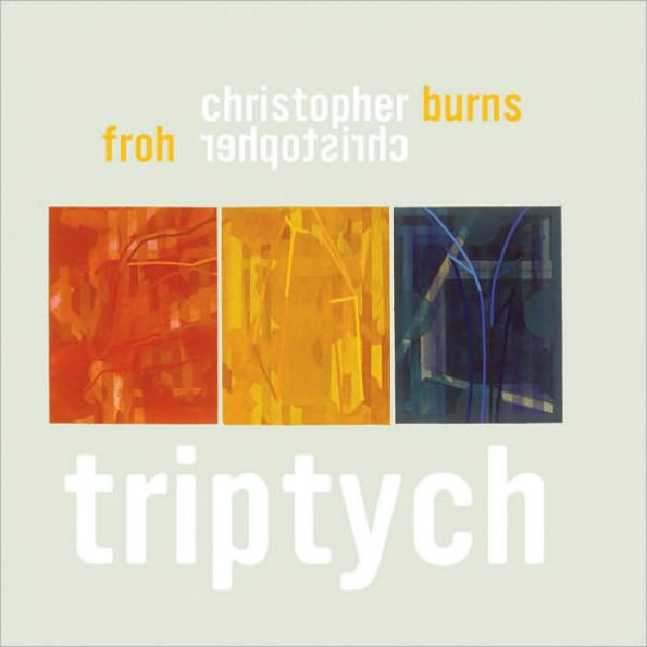 Christopher Burns: Triptych