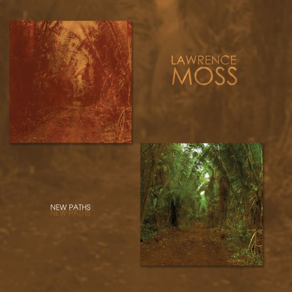 Lawrence Moss: New Paths