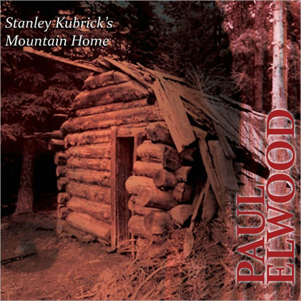 Stanley Kubrick's Mountain Home