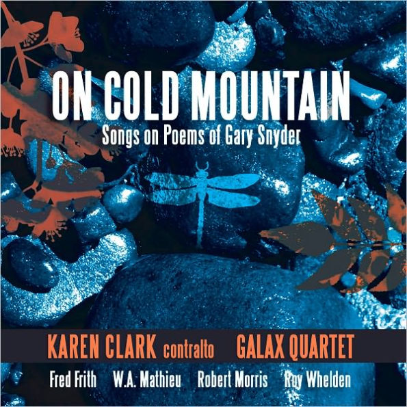 On Cold Mountain: Songs on Poems of Gary Snyder