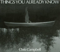 Title: Things You Already Know, Artist: Christopher Campbell