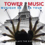 Tower Music (Musique de la Tour)