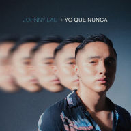 Title: + Yo Que Nunca, Artist: Johnny Lau