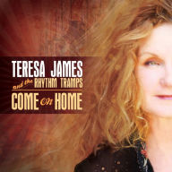 Title: Come on Home, Artist: Teresa James & the Rhythm Tramps