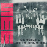 Title: Surgical Meth Machine, Artist: Surgical Meth Machine