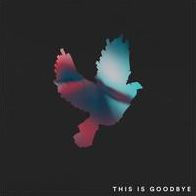 This Is Goodbye