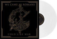 Title: Cold Like War, Artist: We Came as Romans