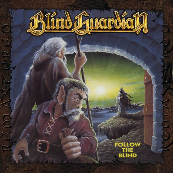 Follow the Blind [Remixed and Remastered]