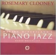 Title: Marian McPartland's Piano Jazz with Guest Rosemary Clooney, Artist: Marian McPartland