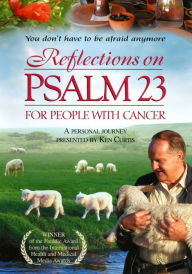 Title: Reflections on Psalm 23 for People With Cancer