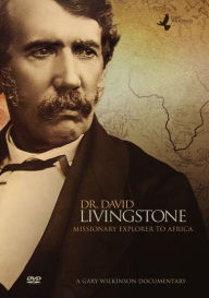 Title: Dr. David Livingstone: Missionary Explorer To Africa