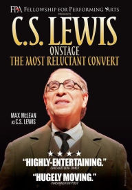 Title: C.S. Lewis: Onstage - The Most Reluctant Convert