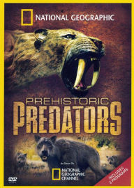 Title: National Geographic: Prehistoric Predators