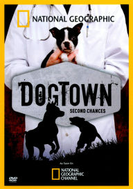 Title: National Geographic: Dogtown - Second Chances