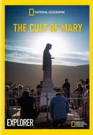 Title: National Geographic Explorer: The Cult Of Mary, Author: 