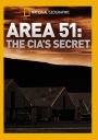 National Geographic: Area 51 - The CIA's Secret