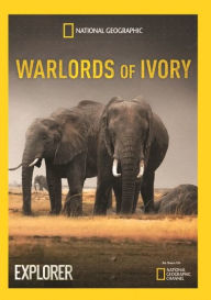 Title: National Geographic Explorer: Warlords of Ivory