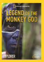 National Geographic Explorer: Legend of the Monkey God