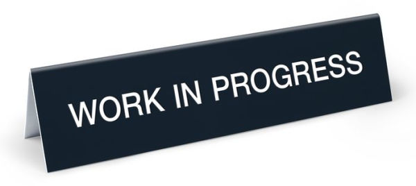 Work In Progress Desk Sign