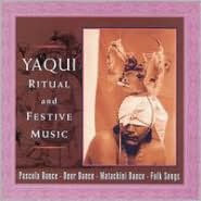 Yaqui Ritual & Festive Songs