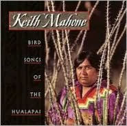 Title: Bird Songs of the Hualapai, Artist: Keith Mahone