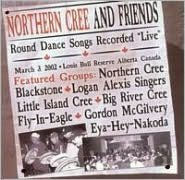 Title: Round Dance Songs Recorded Live, Artist: Northern Cree & Friends