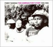 Funky Nassau: The Compass Point Story 1980-1986