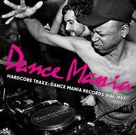 Hardcore Traxx: Dance Mania Records 1986-1995 [LP]