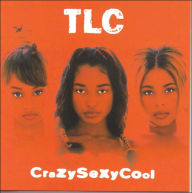 Title: CrazySexyCool, Artist: TLC