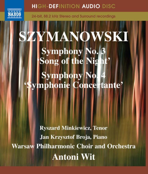 Warsaw Philharmonic Choir And Orchestra/antoni Wit: Szymanowski - Symphonies 3 & 4