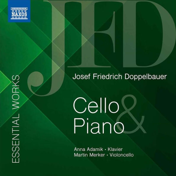 Josef Friedrich Doppelbauer: Essential Works - Cello & Piano