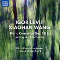 Title: Ludwig van Beethoven: Piano Concertos Nos. 1 & 2, Artist: Igor Levit