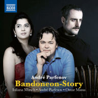 Title: André Parfenov: Bandoneon-Story, Artist: Andre Parfenov