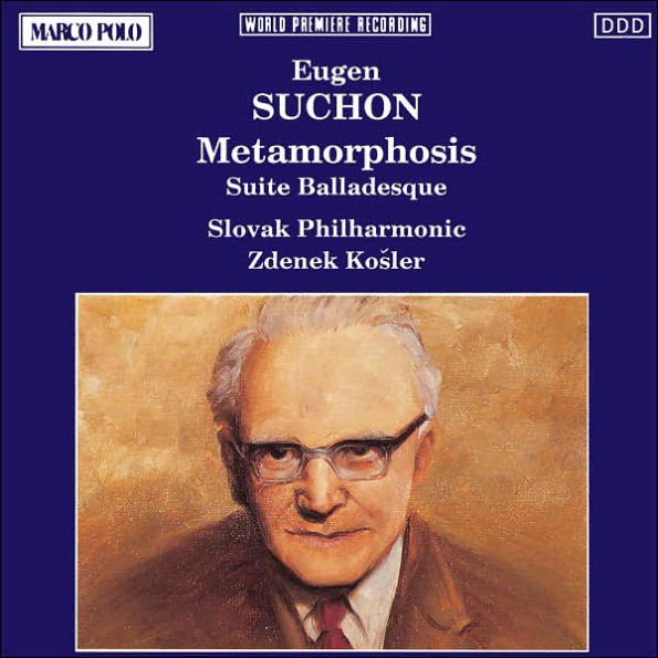 Suchon: Metamorphosis; Suite Balladesque