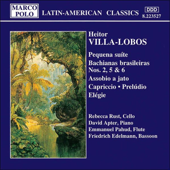 Villa-Lobos: Pequena su¿¿te; Bachianas brasileiras Nos. 2, 5 & 6; Assobio a jato; Capriccio; Prel¿¿dio; El¿¿gie