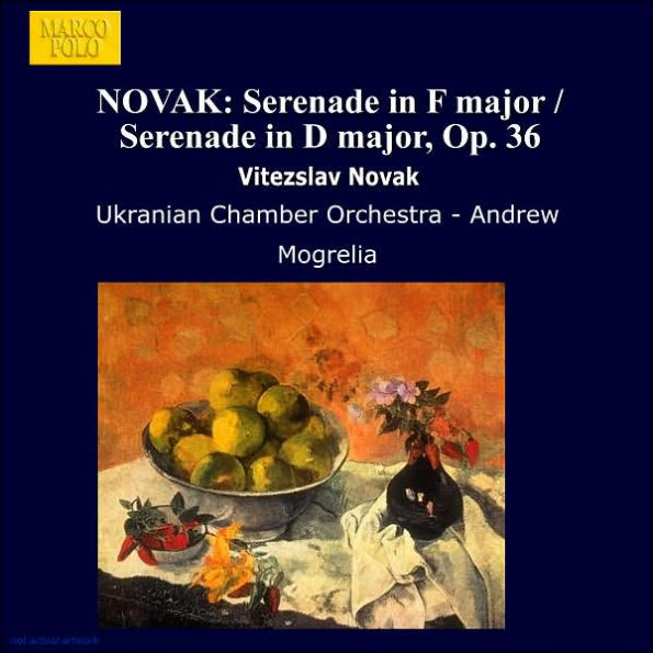 Novak: Serenade in F major; Serenade in D major, Op. 36