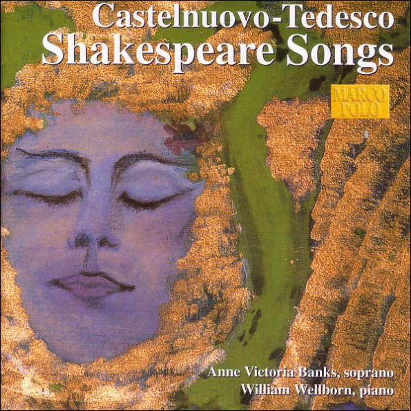 Castelnuovo-Tedesco: Shakespeare Songs