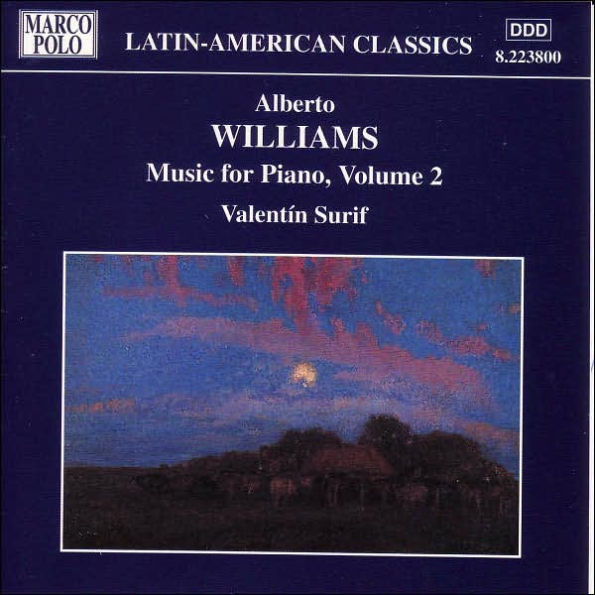 Alberto Williams: Music for Piano, Vol. 2