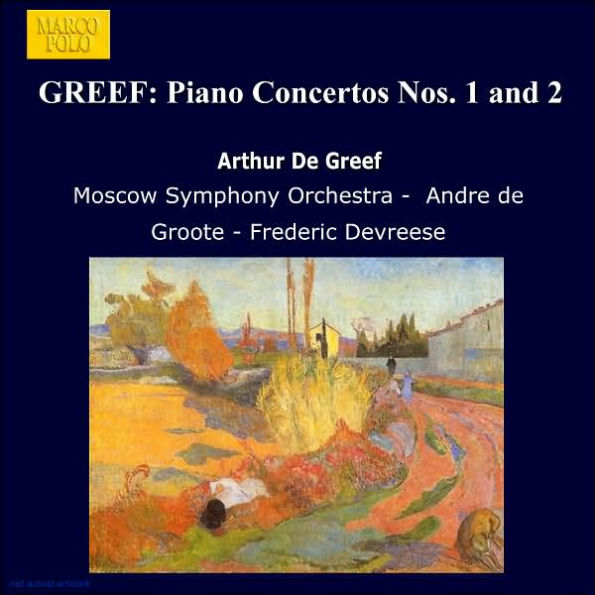 De Greef: Piano Concertos Nos. 1 and 2