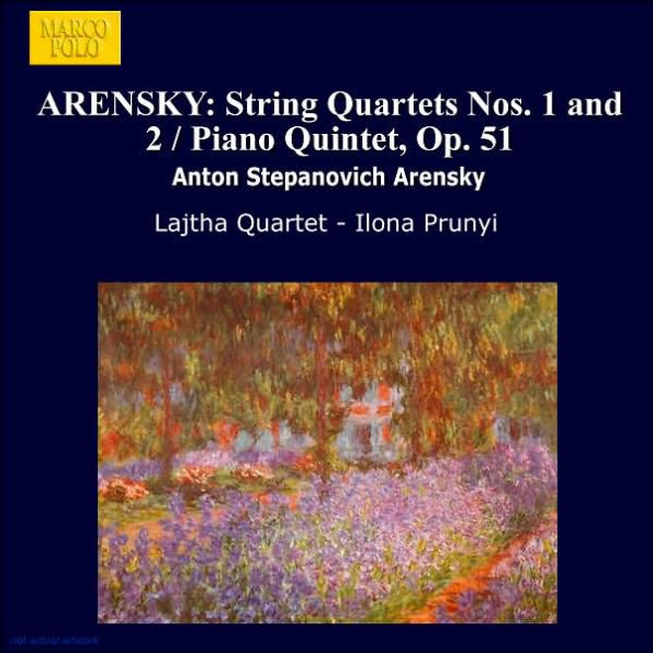 Arensky: String Quartets Nos. 1 & 2; Piano Quintet