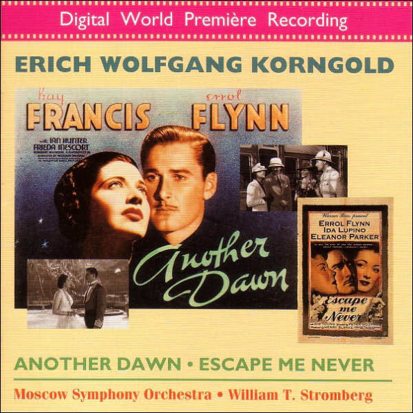 Korngold: Another Dawn, Escape Me Never