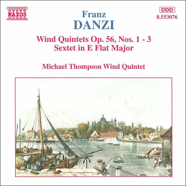 Danzi: Wind Quintets, Op. 56, Nos. 1-3; Sextet in E flat major